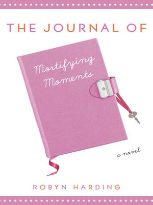cover image of The Journal of Mortifying Moments